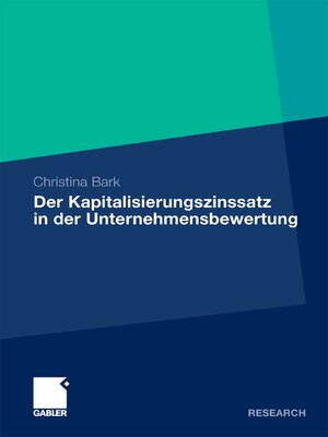 cover image of Der Kapitalisierungszinssatz in der Unternehmensbewertung